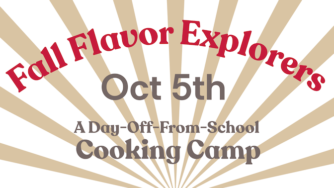 Fall Flavor Explorers at Commercial Kitchen - Event poster