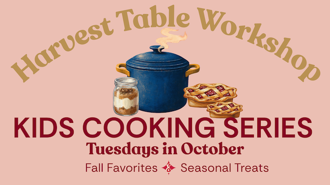 Kids Cooking Series - Harvest at Commercial Kitchen - Event poster